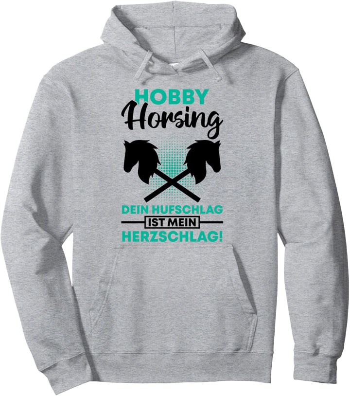 Hobby Horse Dein Hufschlag Ist Mein Herzschlag Steckenpferd Pullover Hoodie