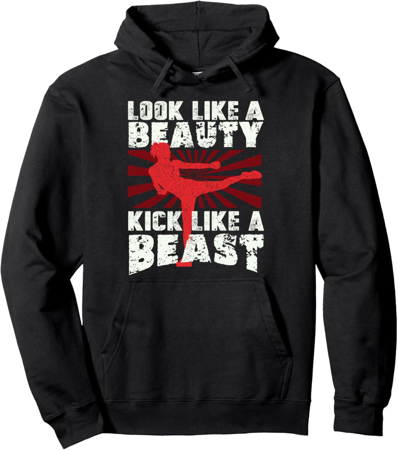 Look Like A Beauty Kick Like Beast Kickboxen Kickboxerin Pullover Hoodie