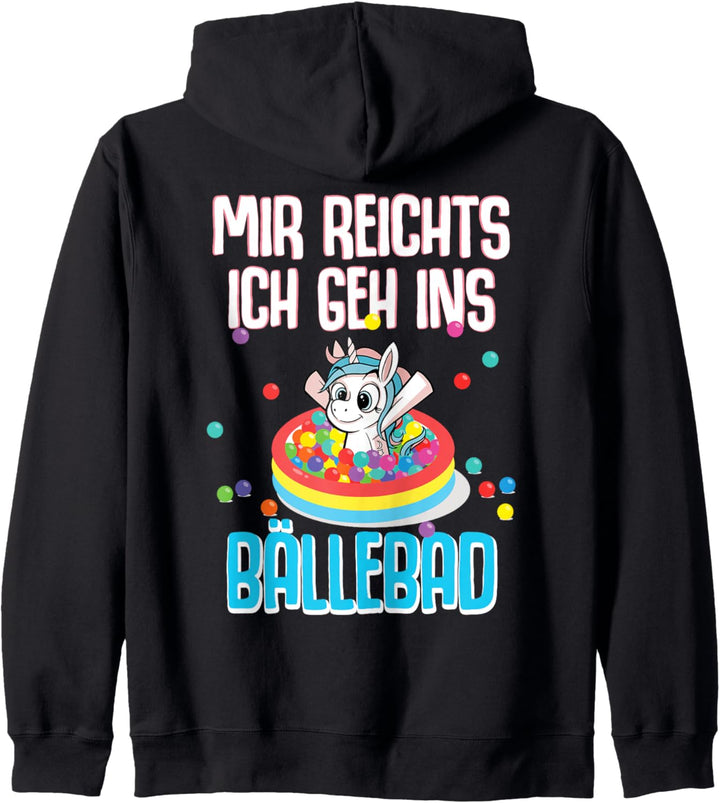 Einhörner Mir Reichts Ich Geh Ins Bällebad Einhorn Kostüm Kapuzenjacke