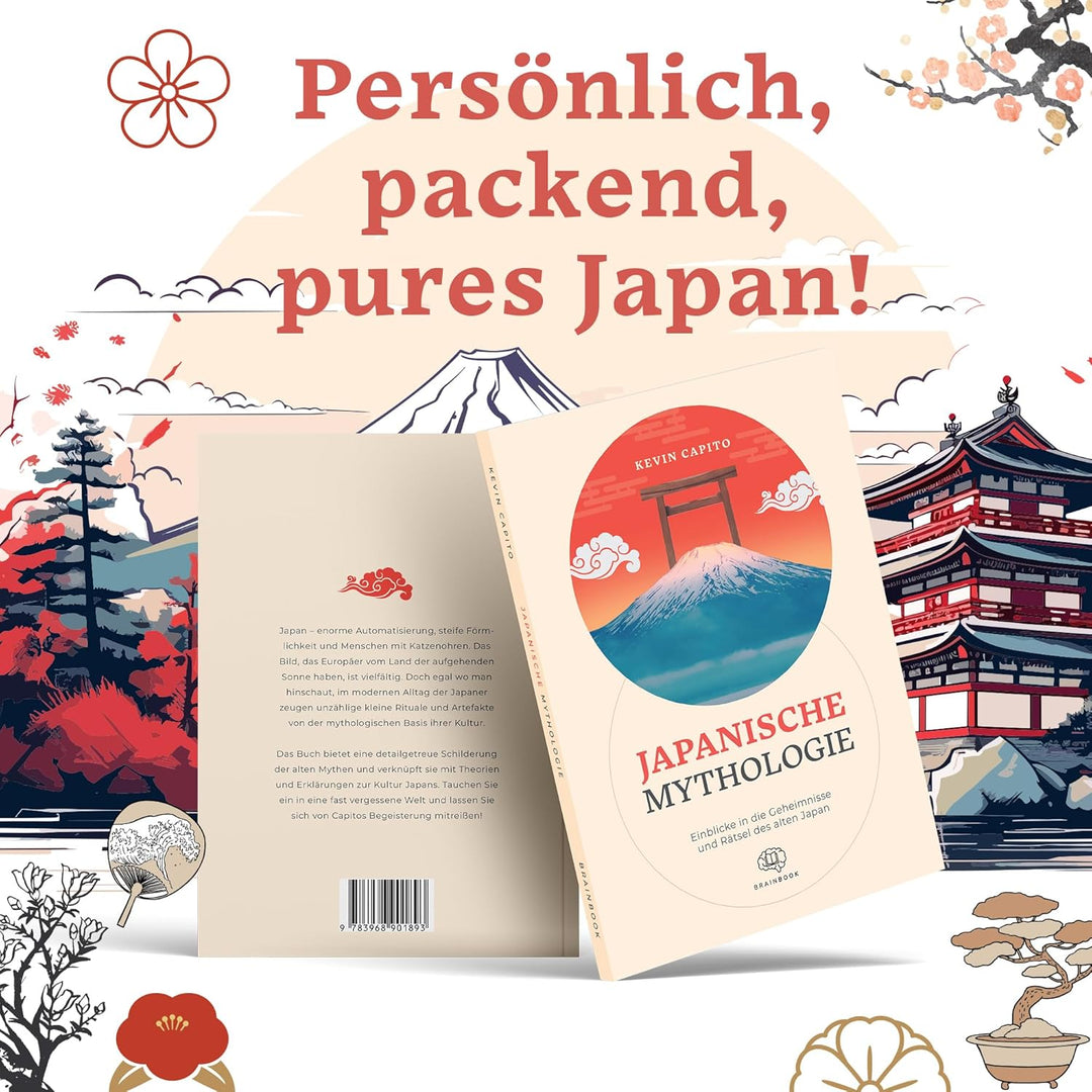 Japanische Mythologie: Einblicke in die Geheimnisse &amp; Rätsel des alten Japan, Taschenbuch