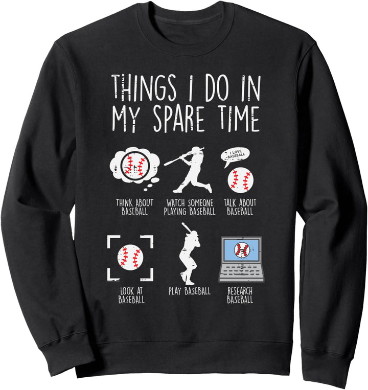 Things I Do Spare Time Baseball Funny Player Men Women Kids Sweatshirt