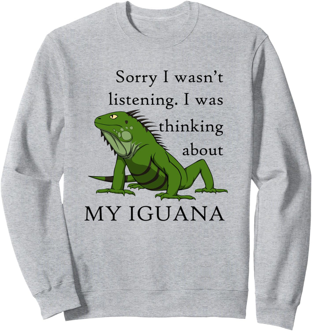Denke an meinen Leguan Spruch Reptil Echse Sweatshirt