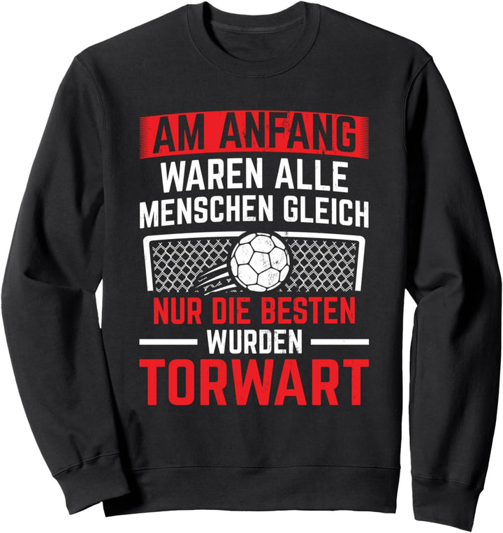 Beste Menschen Wurden Torwart Handball Fussball Handballer Sweatshirt