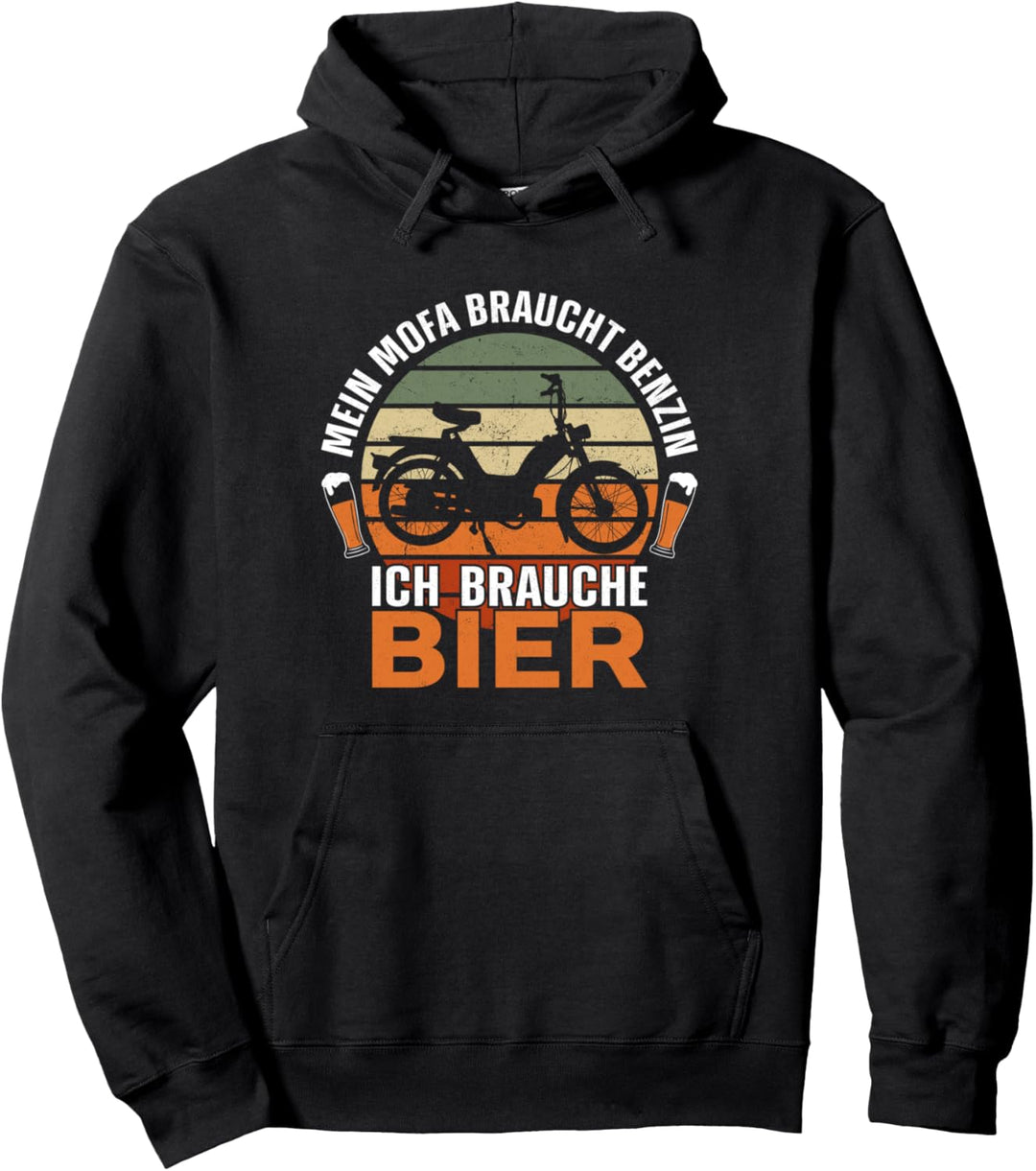 Mein Mofa braucht Benzin ich brauche Bier! Mofa und Moped Pullover Hoodie