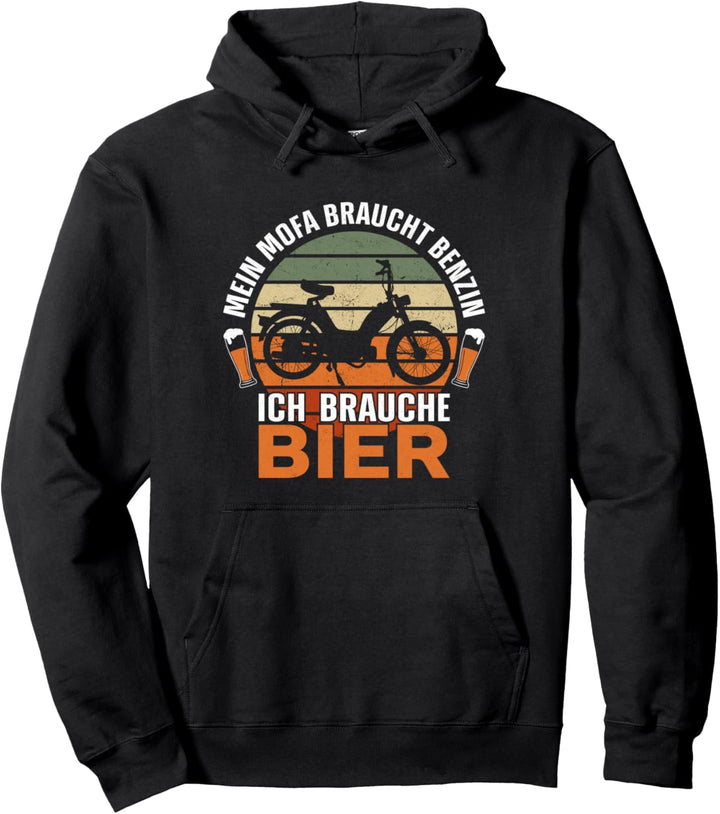 Mein Mofa braucht Benzin ich brauche Bier! Mofa und Moped Pullover Hoodie