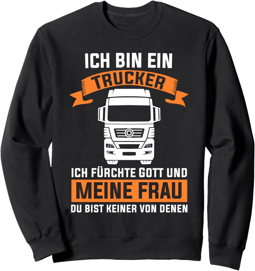 Berufskraftfahrer Trucker LKW Fahrer Fernfahrer Geschenk Sweatshirt