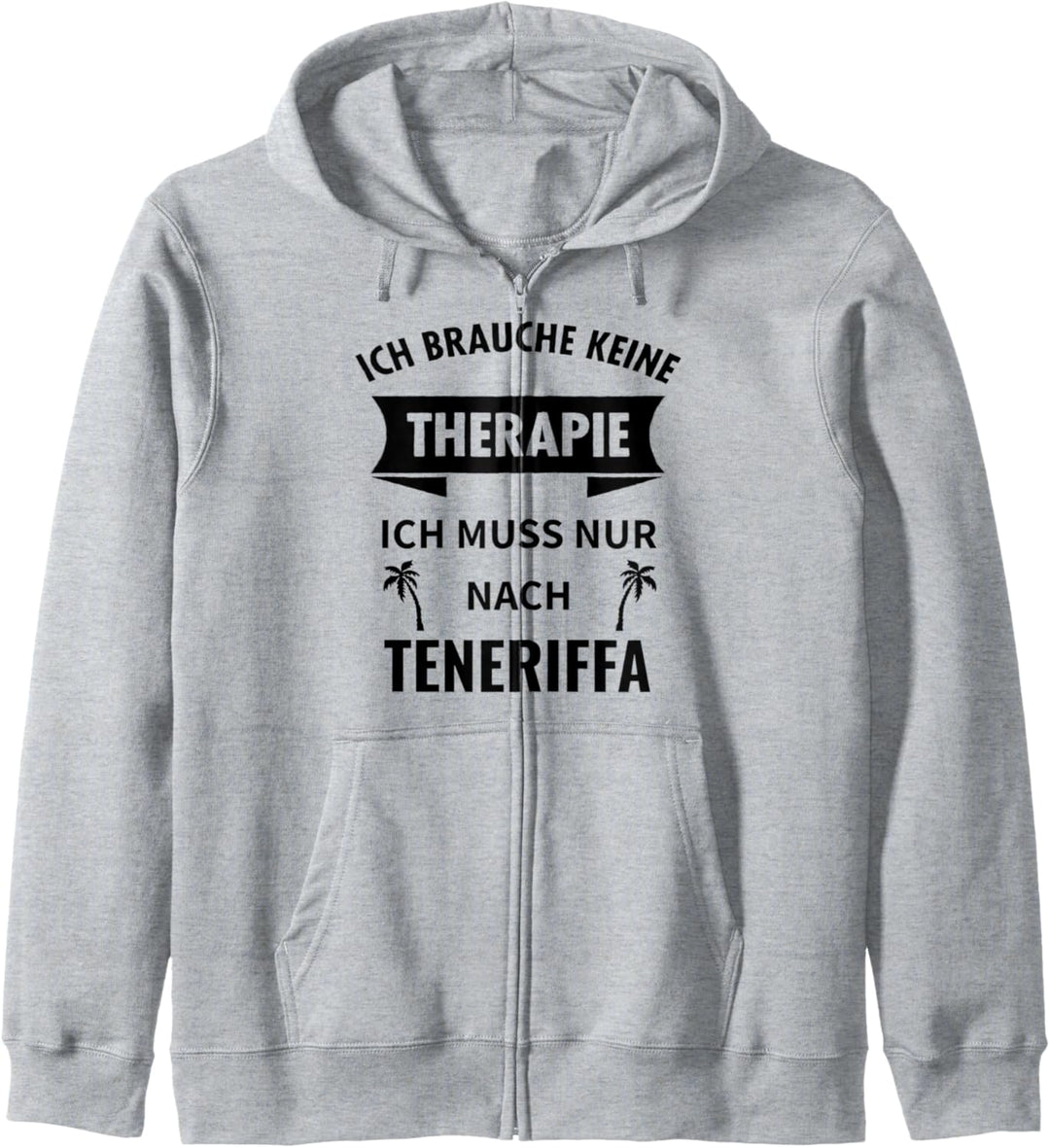 Teneriffa Therapie Kanaren Spanien Urlaub Geschenk Lustig Kapuzenjacke