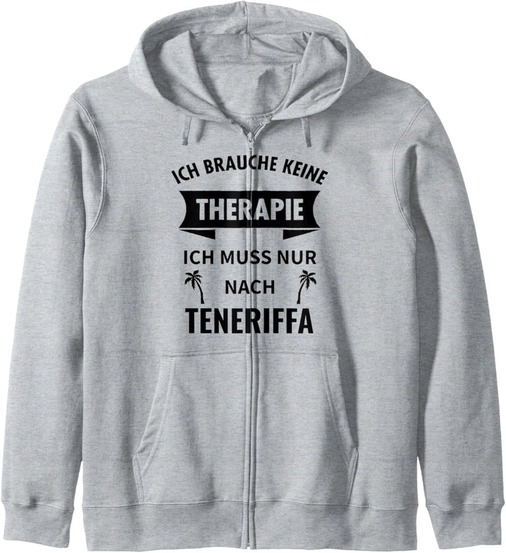 Teneriffa Therapie Kanaren Spanien Urlaub Geschenk Lustig Kapuzenjacke