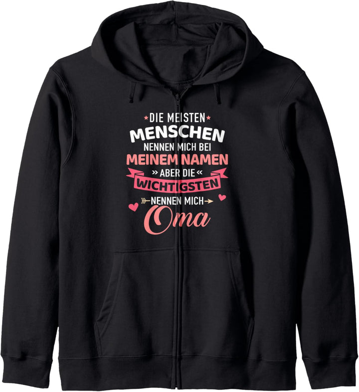 Wichtigsten Menschen nennen mich Oma lustiger Spruch Kapuzenjacke