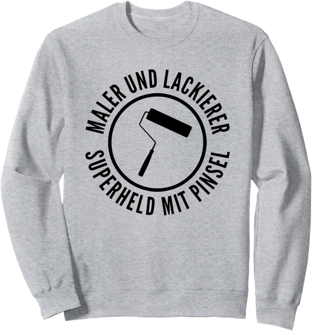 Superheld Mit Pinsel Maler und Lackierer Sweatshirt