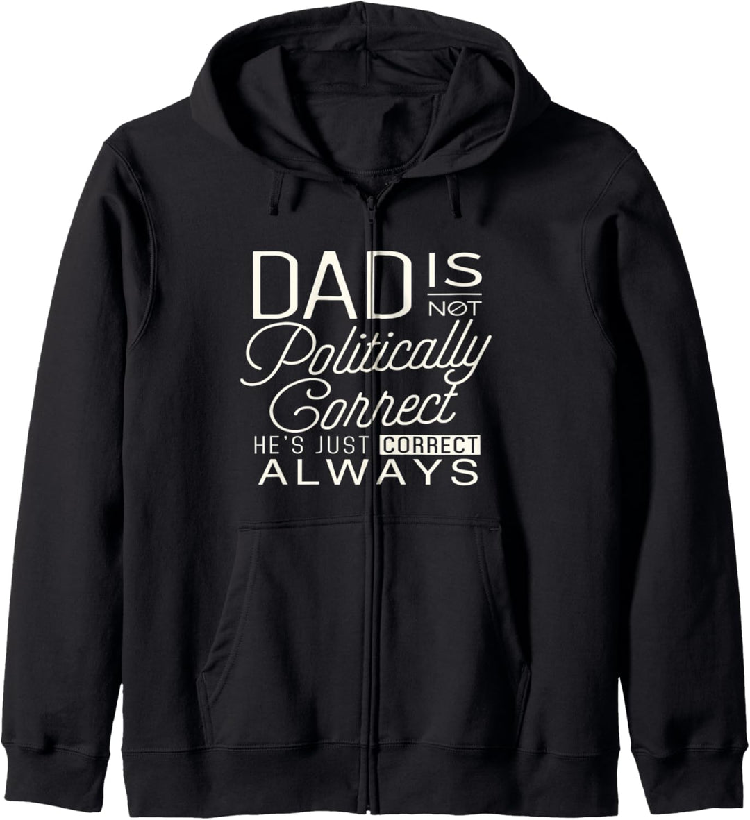 Vatertagsgeschenk Papa ist immer richtig Kapuzenjacke