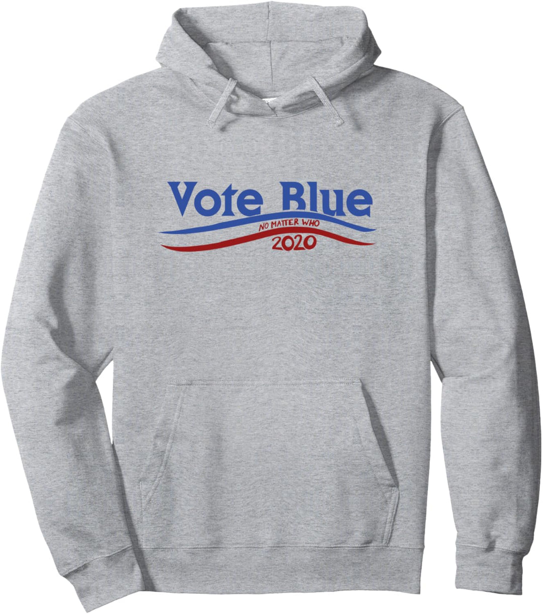 Vote Blue No Matter Who 2020 election Democrats Pullover Hoodie