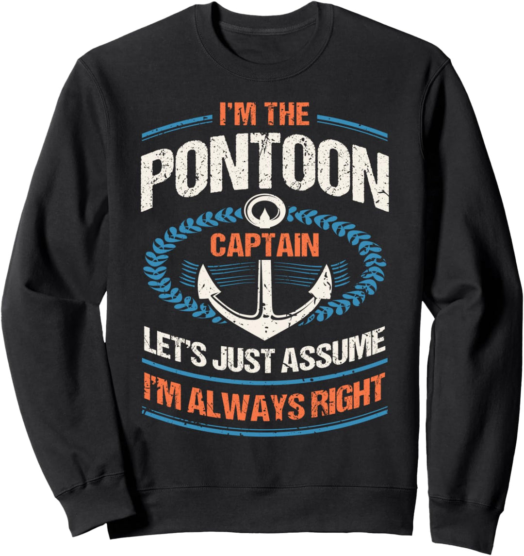 Retro Pontonboot Besitzer Geschenk – I'm The Pontoon Boat Captain Sweatshirt
