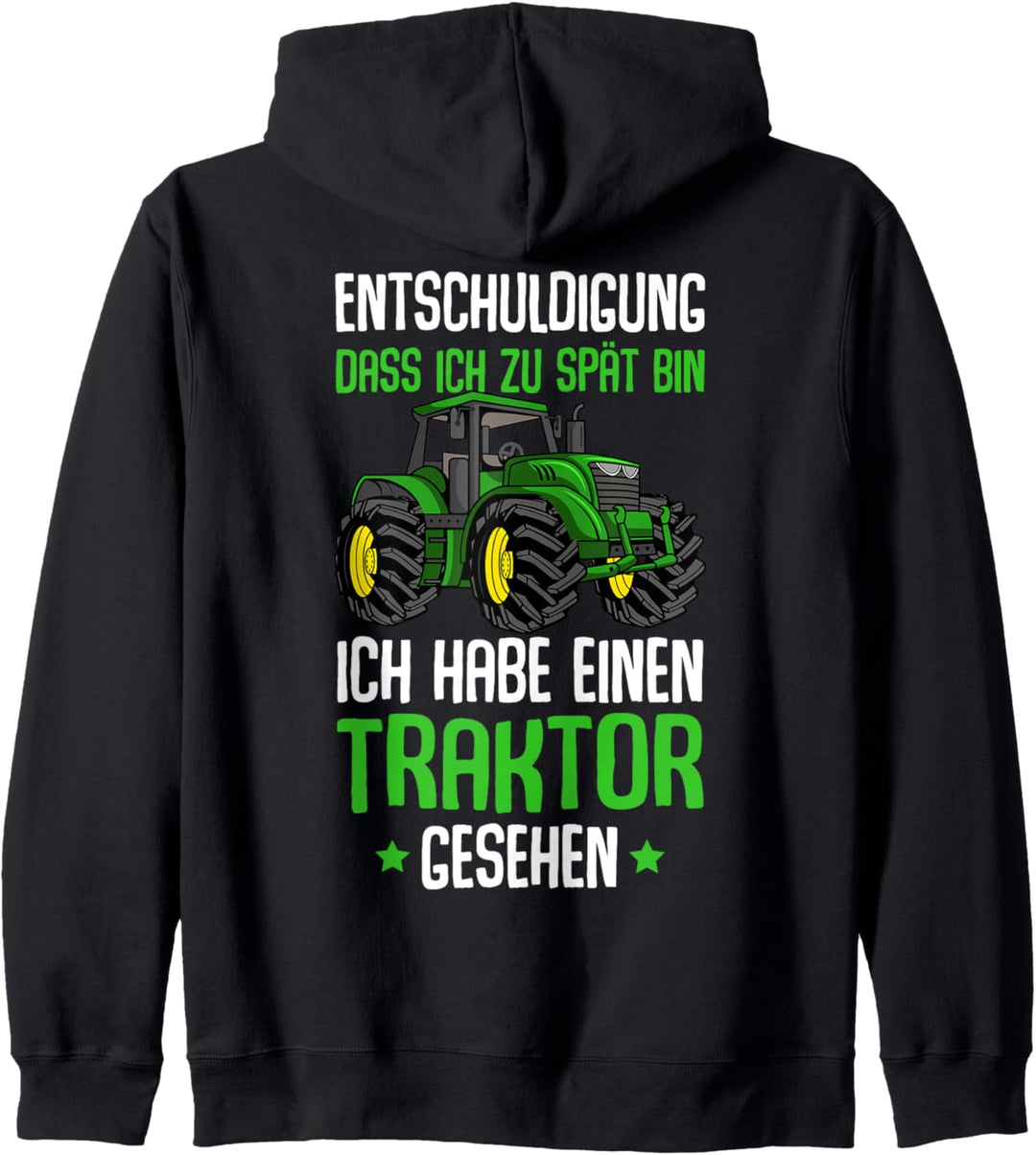 Entschuldigung das ich zu spät bin Traktor Kinder Trecker Kapuzenjacke