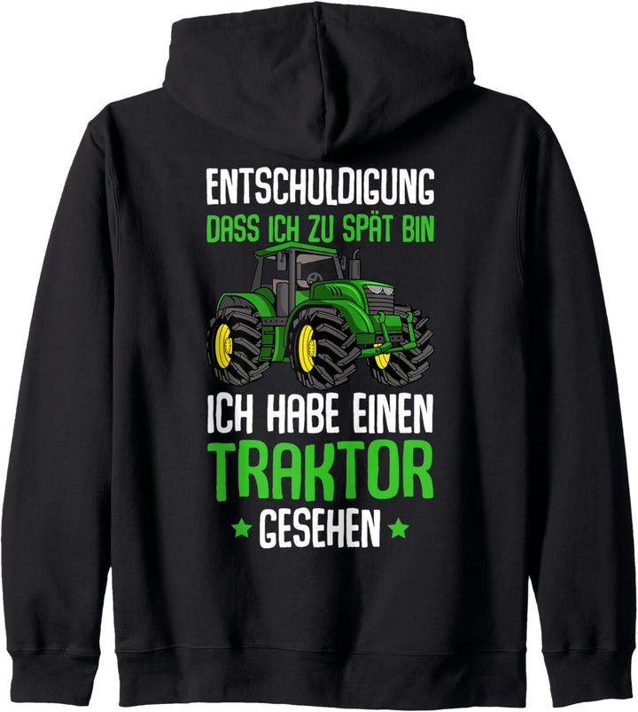 Entschuldigung das ich zu spät bin Traktor Kinder Trecker Kapuzenjacke