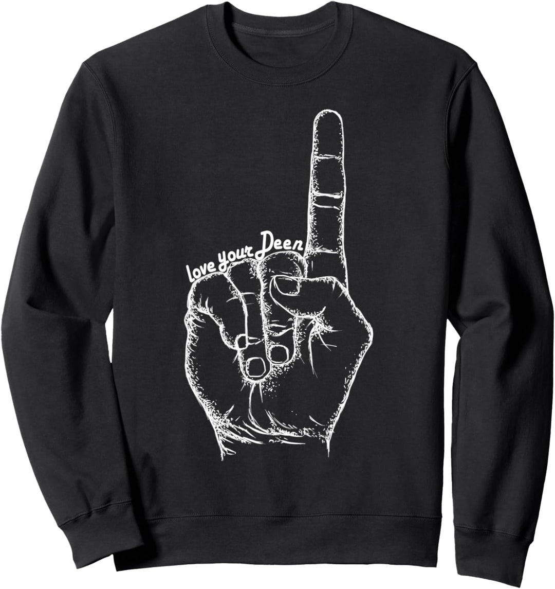Lustige Liebe deinen Deen Islam Sweatshirt