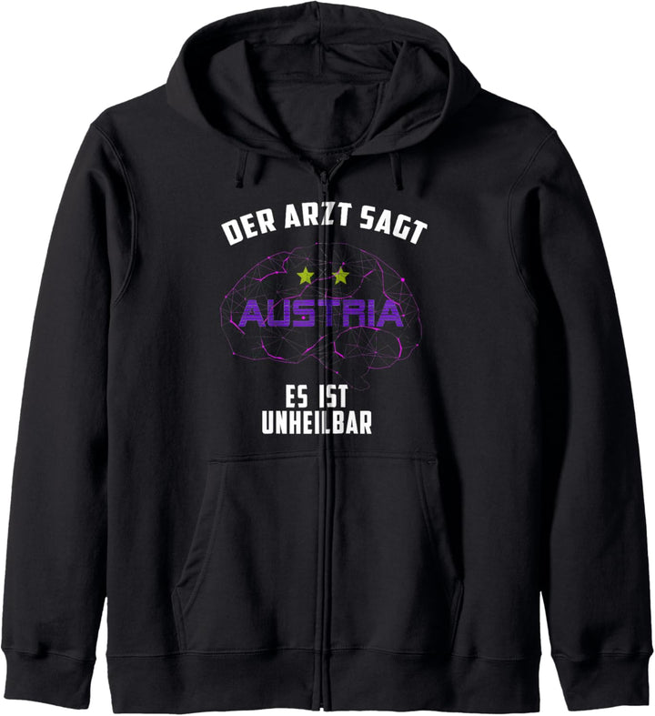 Der Arzt sagt es ist unheilbar - Austria Kapuzenjacke