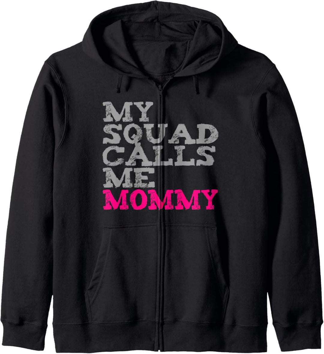 My Squad Calls Me Mommy Kapuzenjacke