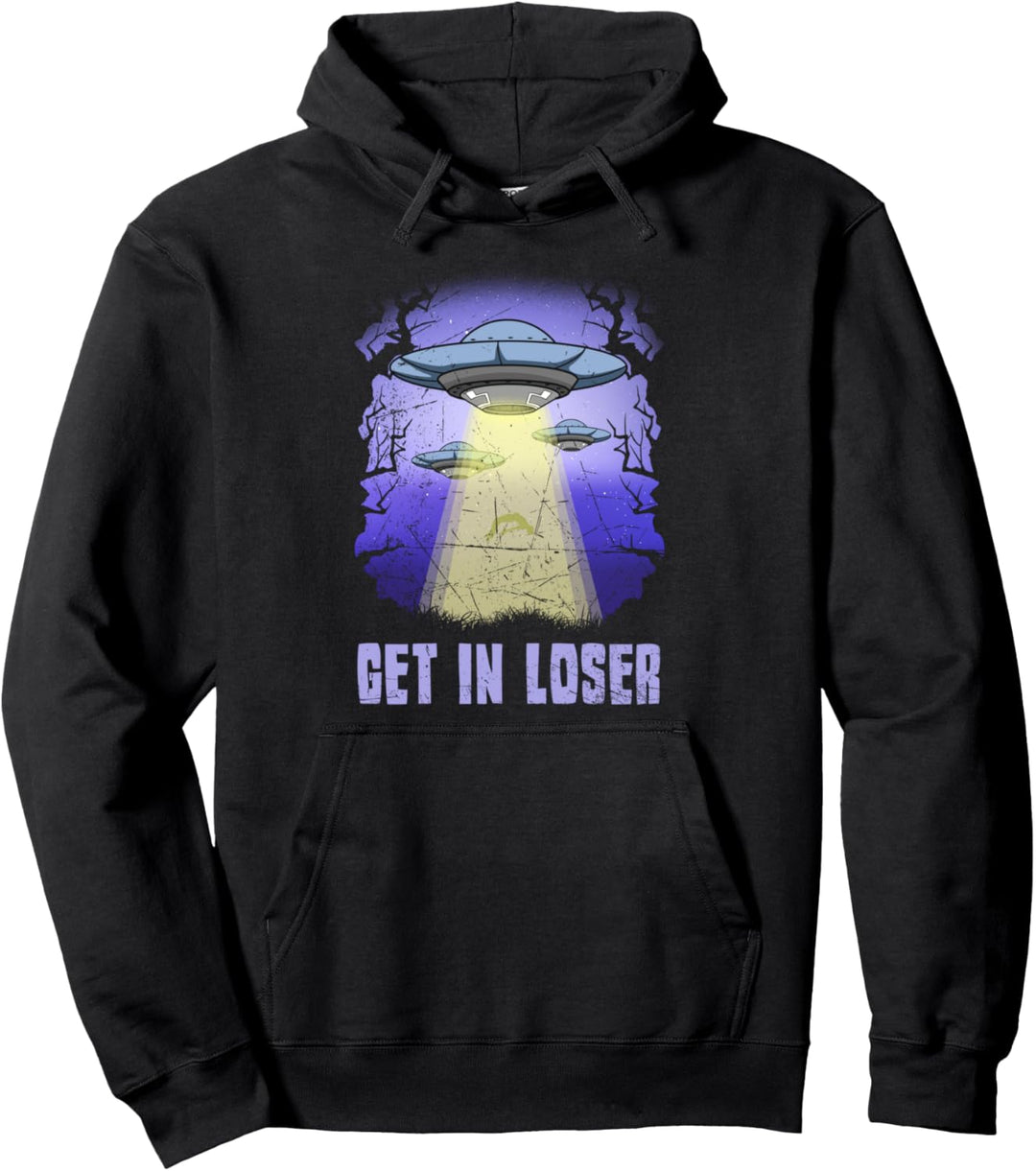 Get In Loser Alien Abduction Space Creature UFO Conspiracy Pullover Hoodie