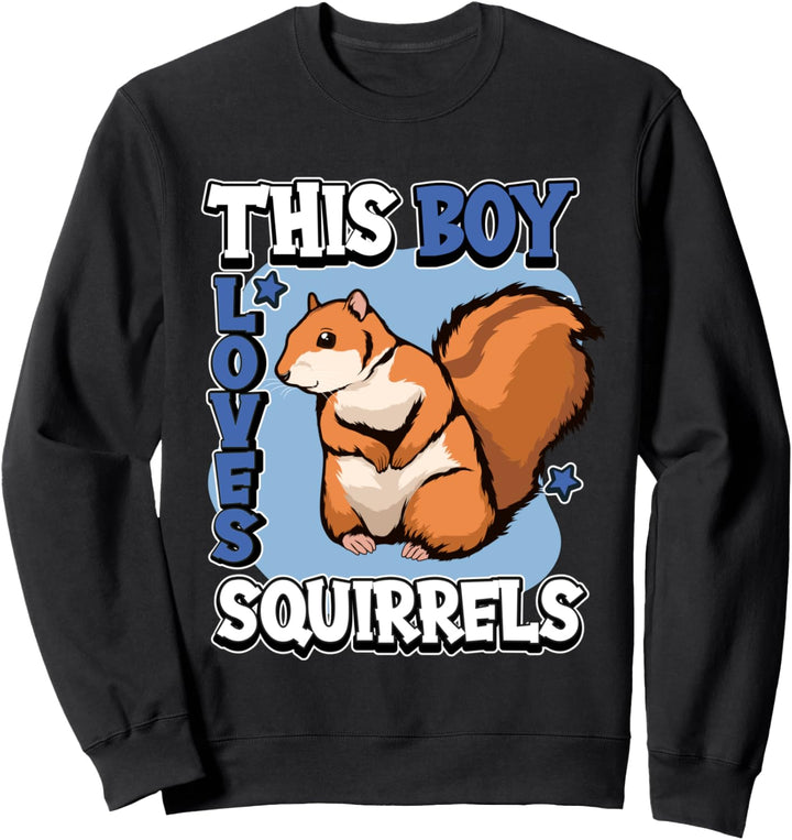 Jungen This Boy Loves Squirrels Eichhörnchen Sweatshirt