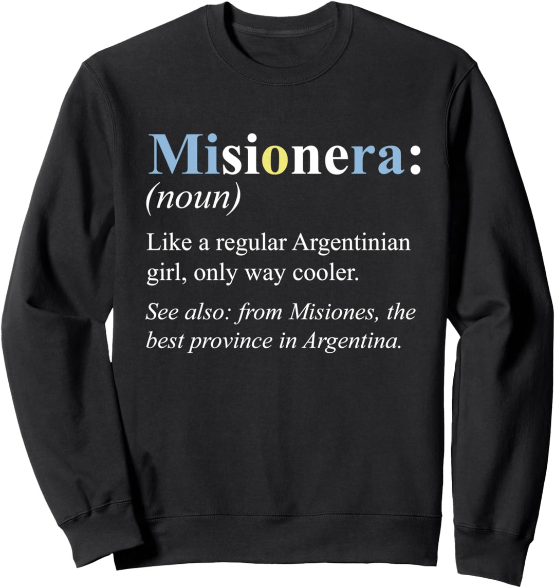 Argentinien Misiones Geschenk Englisch Version - Misionera Sweatshirt