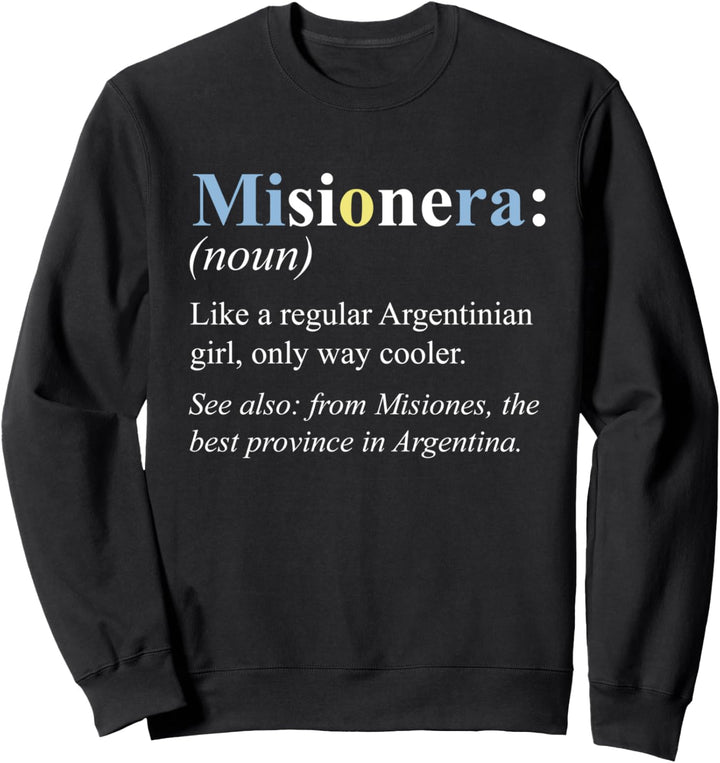 Argentinien Misiones Geschenk Englisch Version - Misionera Sweatshirt