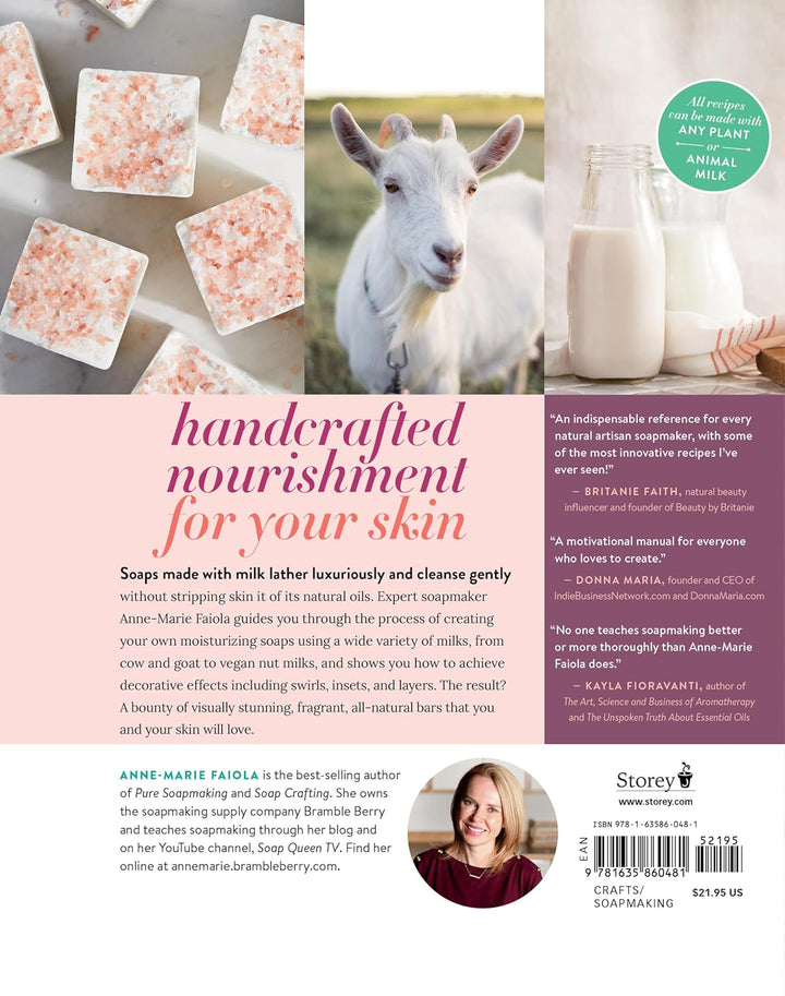 Milk Soaps: 35 Skin-Nourishing Recipes for Making Milk-Enriched Soaps, from Goat to Almond, Spiralbi