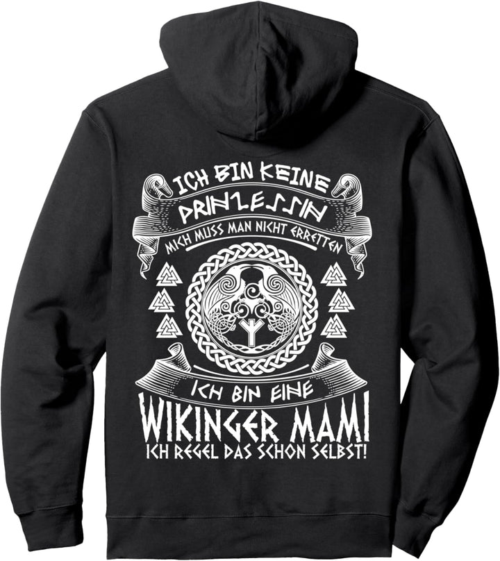 Ich bin keine Prinzessin ich bin eine Wikinger Mami Pullover Hoodie