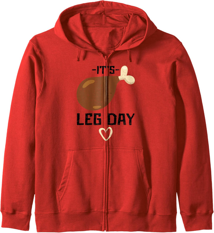 Truthahn: It's Leg Day - Thanksgiving Kapuzenjacke
