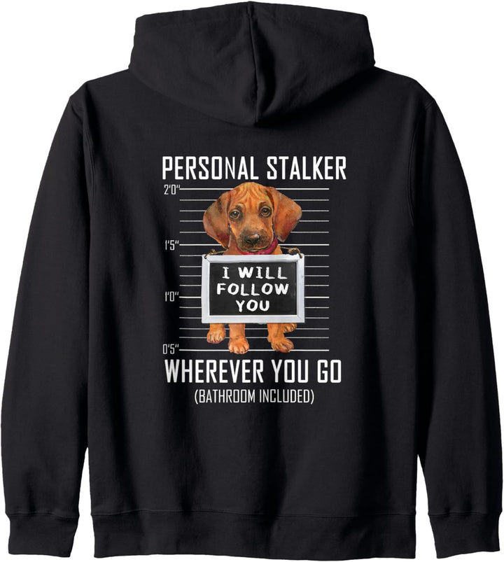 Personal Stalker Hund Rhodesian Ridgeback I Will Follow You Kapuzenjacke