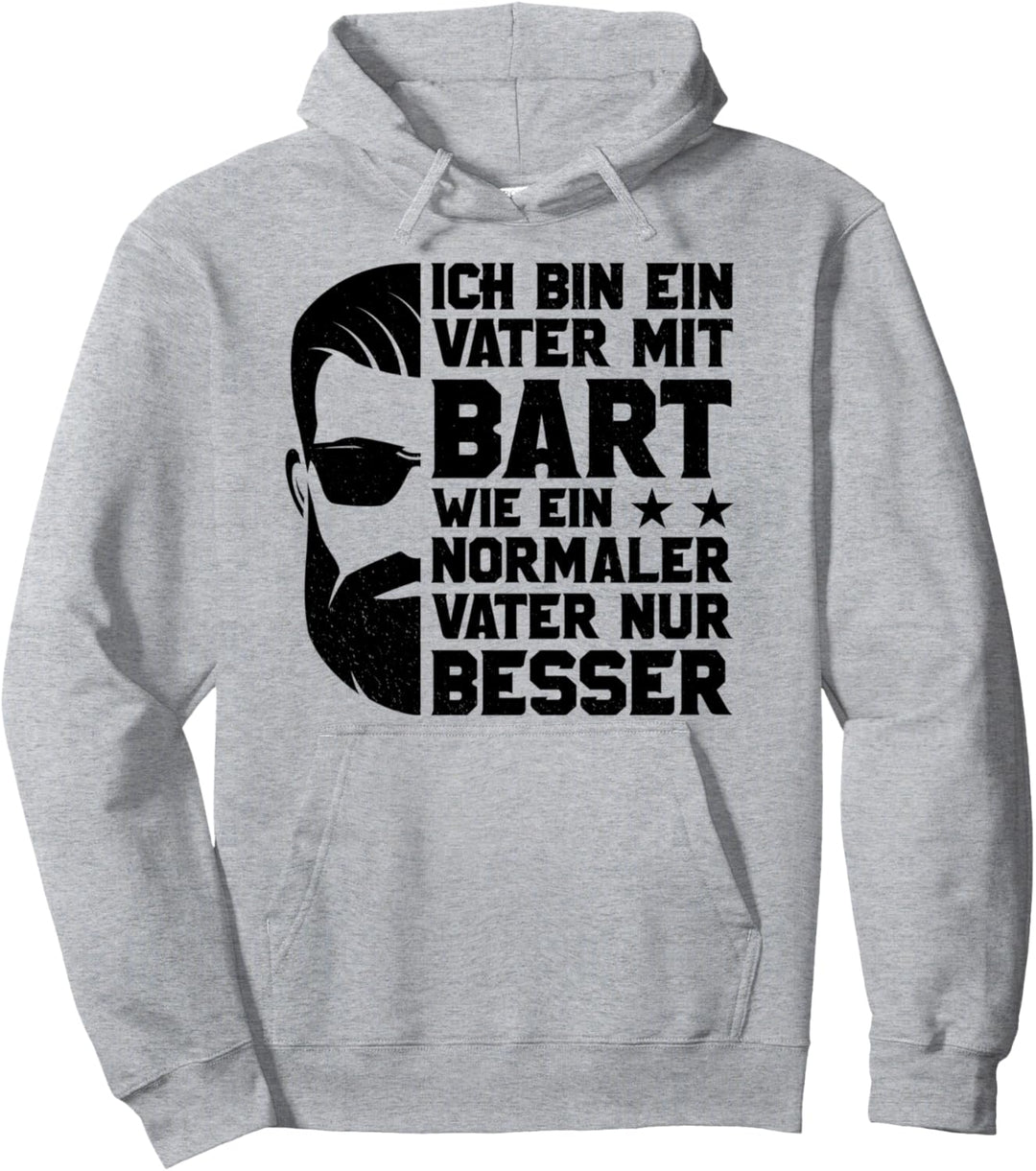 Ich Bin Ein Vater Mit Bart Wie Ein Normaler Papa Viel Cooler Pullover Hoodie