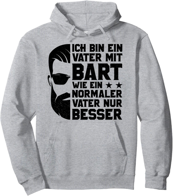 Ich Bin Ein Vater Mit Bart Wie Ein Normaler Papa Viel Cooler Pullover Hoodie