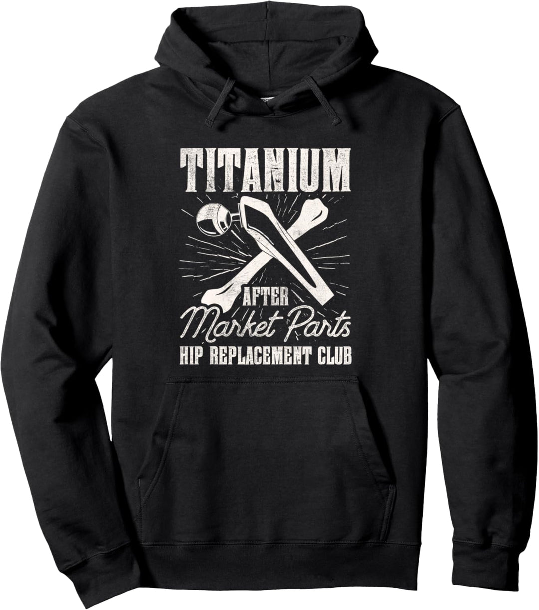 Titan After Market Parts Hüftoperation Club Hüft-OP Pullover Hoodie