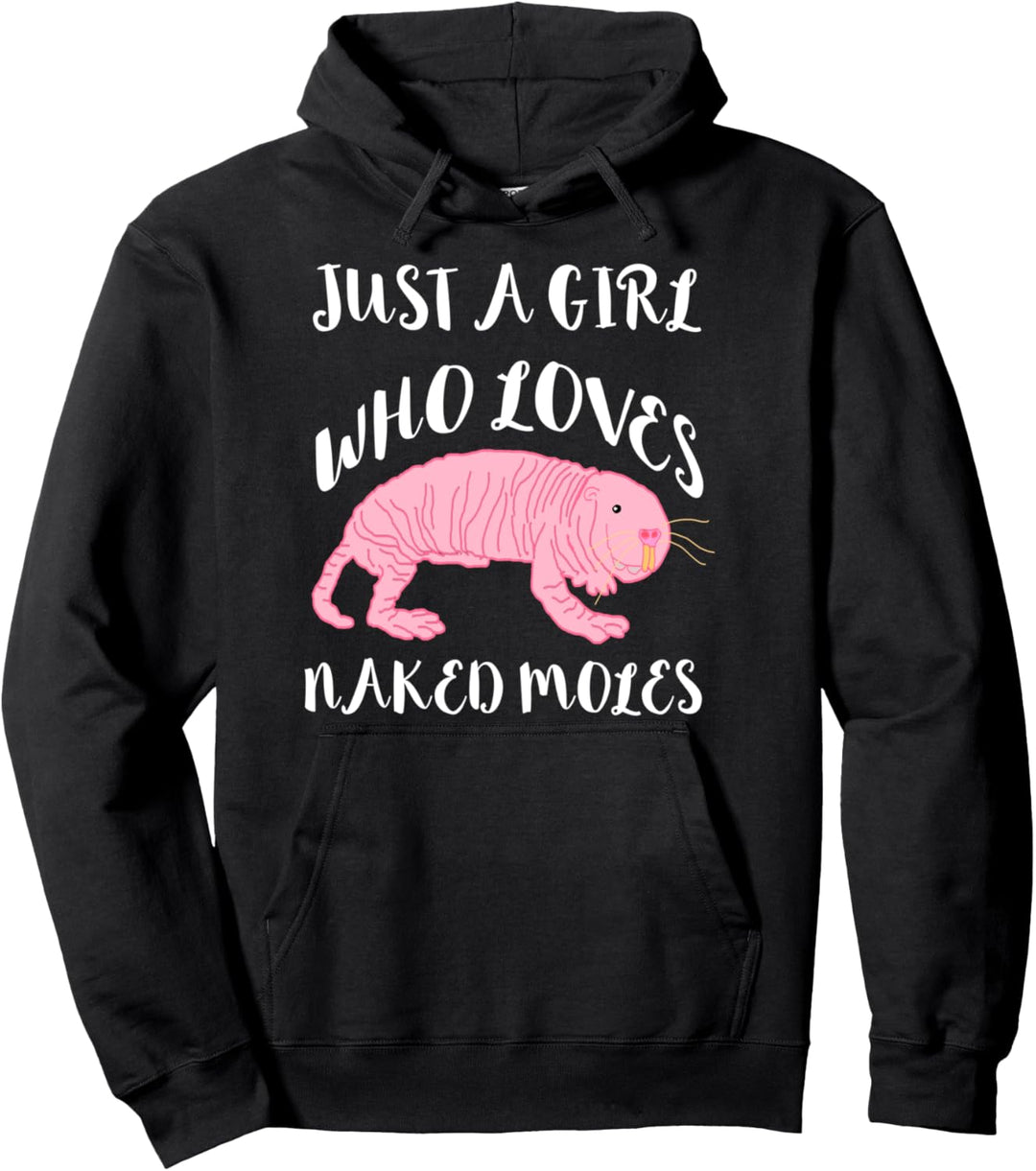 Just A Girl Who Loves Naked Mole Nacktmull Ratten Pullover Hoodie