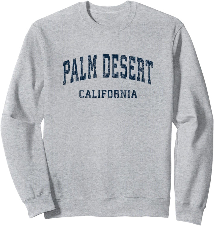 Palm Desert California CA Vintage Uni Sport Marine-Design Sweatshirt