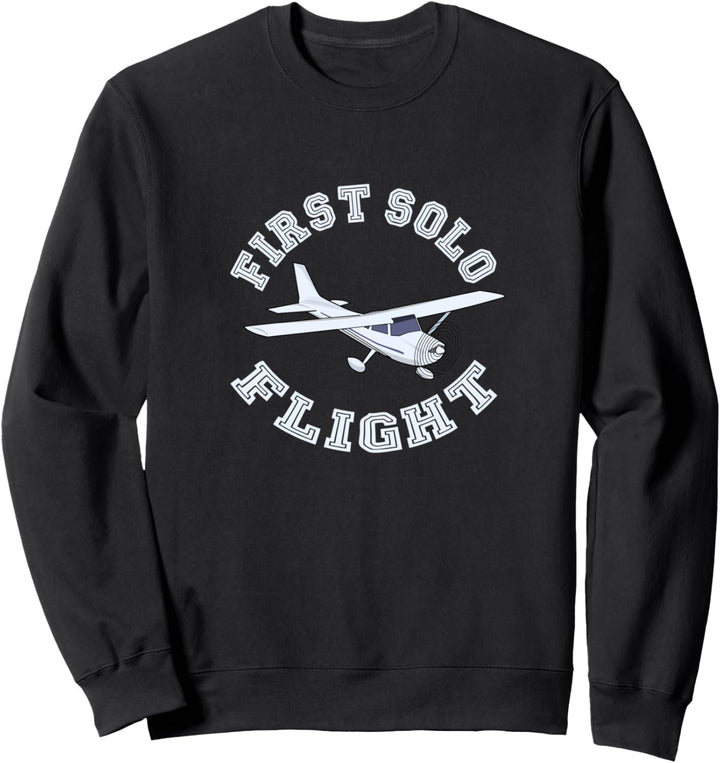 Erster Alleinflug, ein neuer Pilot ist geboren! Sweatshirt