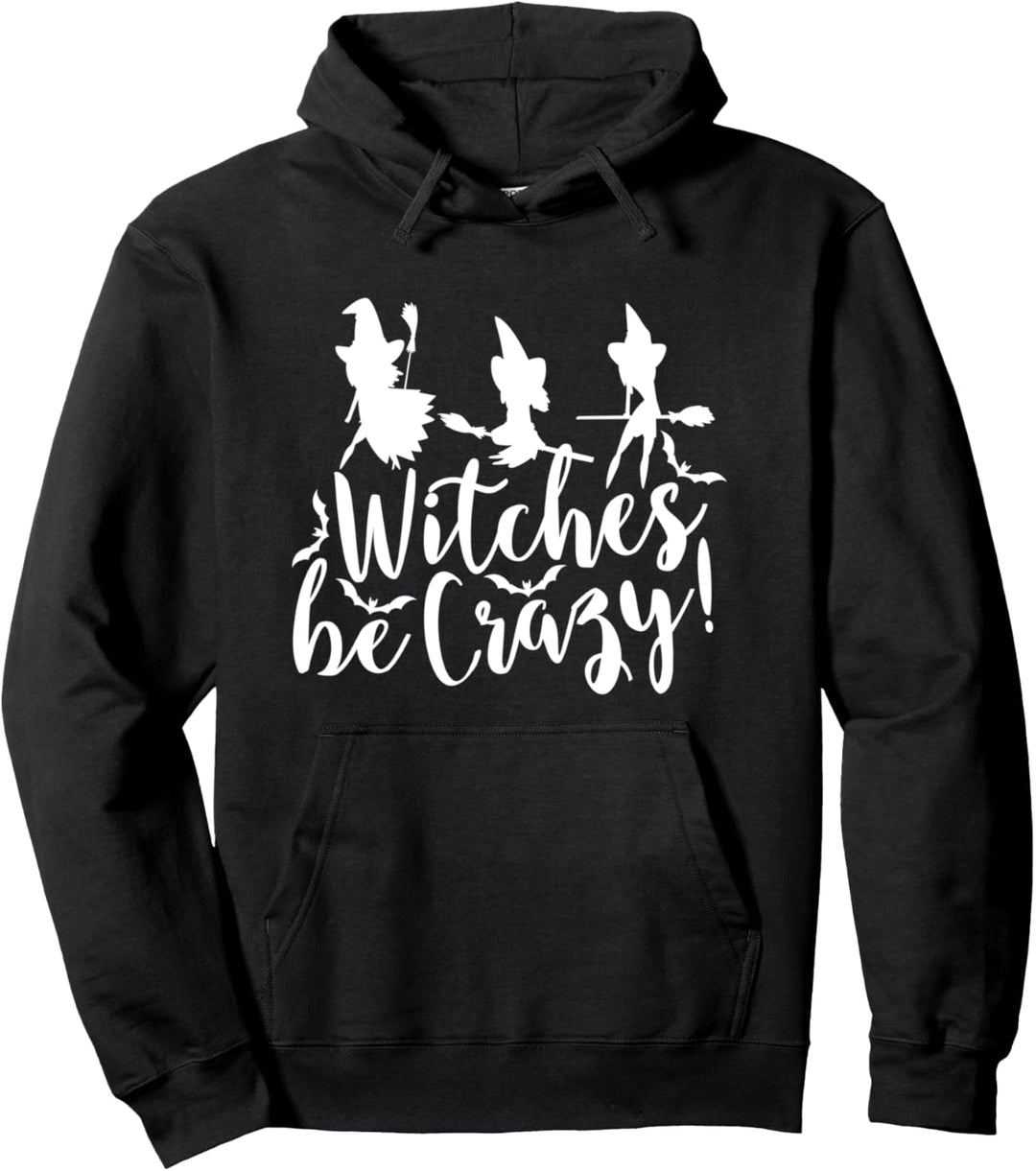 Hexen sind verrückt Halloween Party Pullover Hoodie