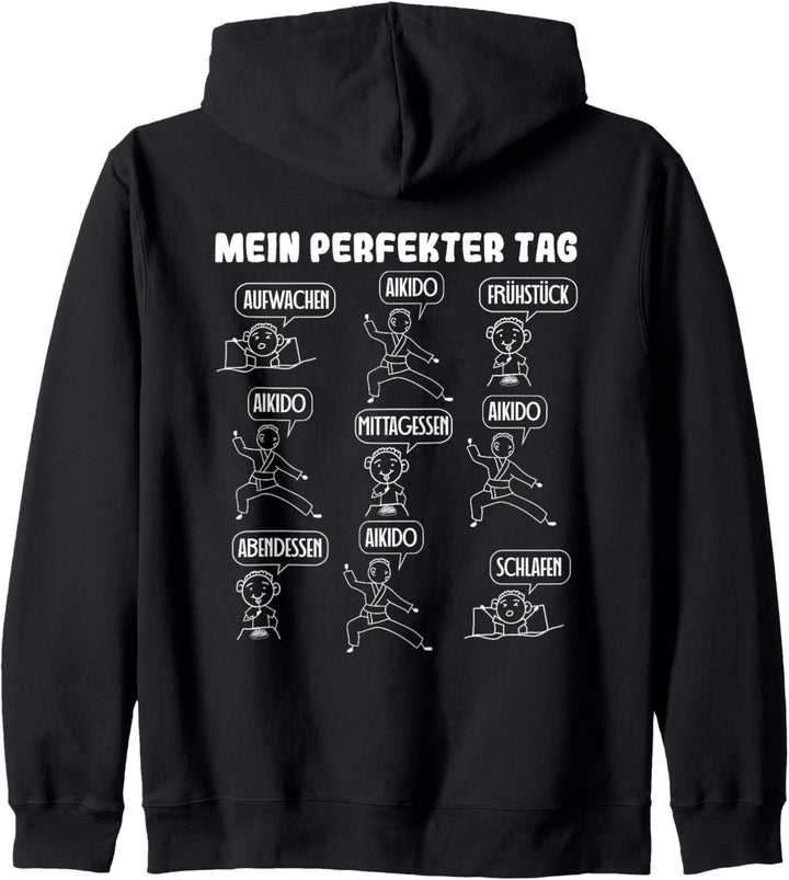 Mein perfekter Tag Aikido Kampfkunst Kapuzenjacke