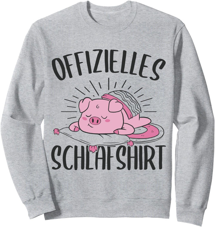Offizielles Schlafshirt Schwein Schlafanzug Schweine Sweatshirt