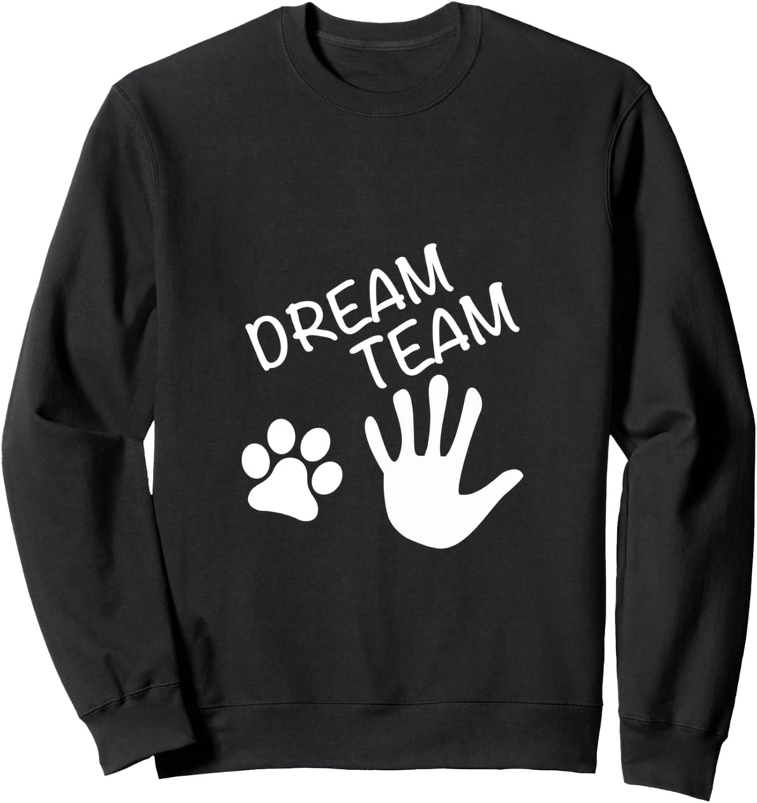 Dream Team Hand Pfote Hund Sweatshirt