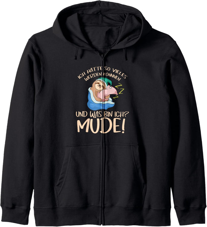 Ich Hätte So Vieles Werden Können Und Was Bin Ich? Müde Kapuzenjacke