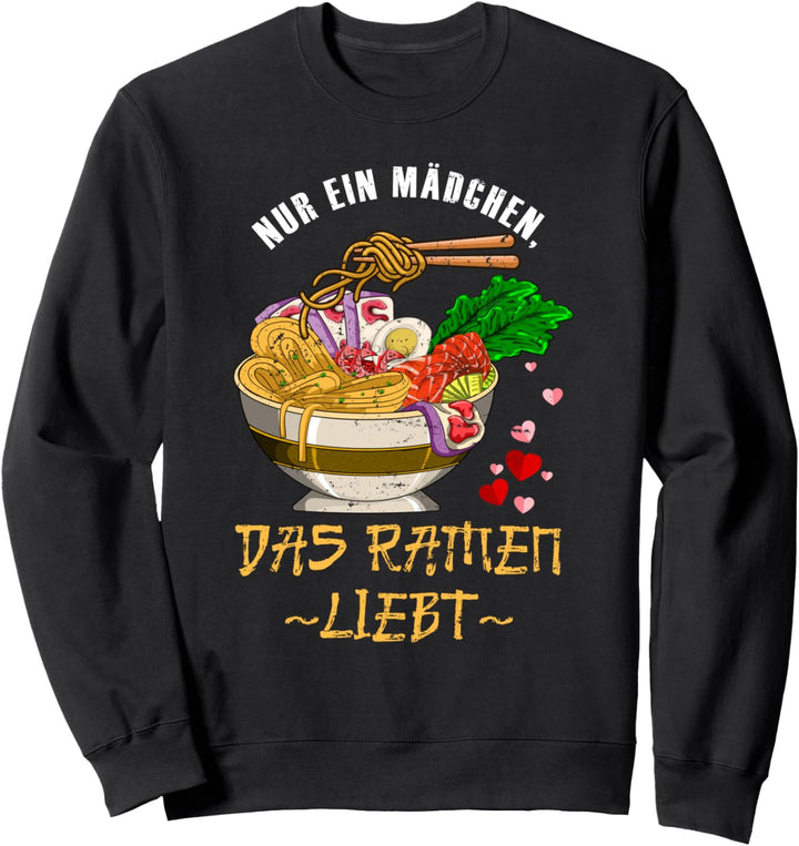 Nur ein Mädchen das Ramen liebt Japanische Nudeln Ramen Sweatshirt
