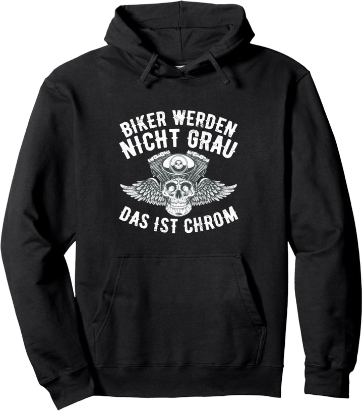 Biker Werden Nicht Grau Das Ist Chrom Biker Motorradfahrer Pullover Hoodie