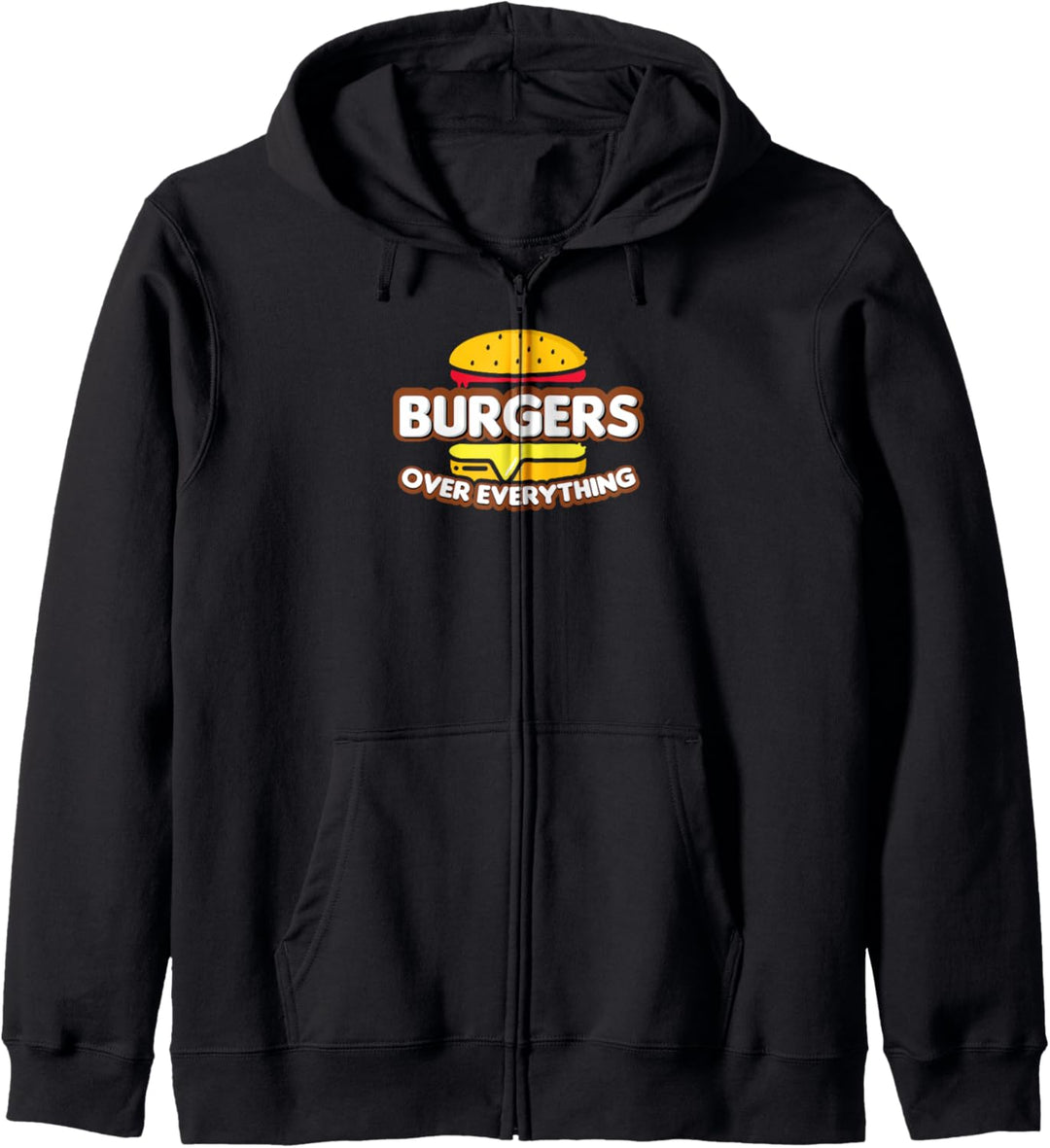 Burger Over Everything Foodie Funny Hamburger Lover Fresh Kapuzenjacke