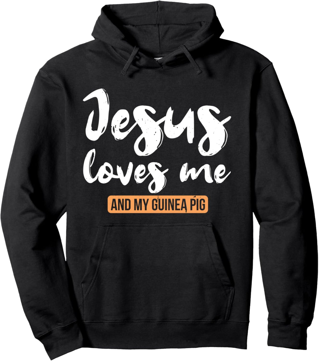 Jesus Loves Me And My Guinea Pig Pelzkartoffel Haustiere Pullover Hoodie