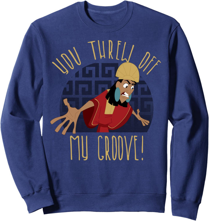 Disney The Emperor's New Groove Kuzco Threw Off My Groove Sweatshirt