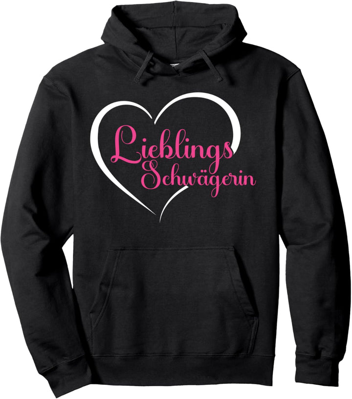 Lieblingsschwägerin Schwägerin Pullover Hoodie