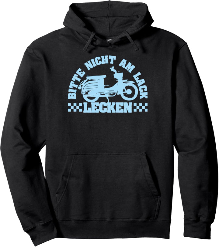 Bitte Nicht Am Lack Lecken Simson-Schwalbe Pullover Hoodie