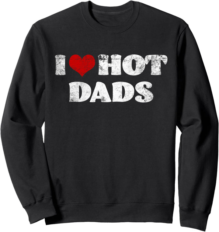 Ich liebe heisse Dads Passende Paar Red Heart Hot Moms Sweatshirt