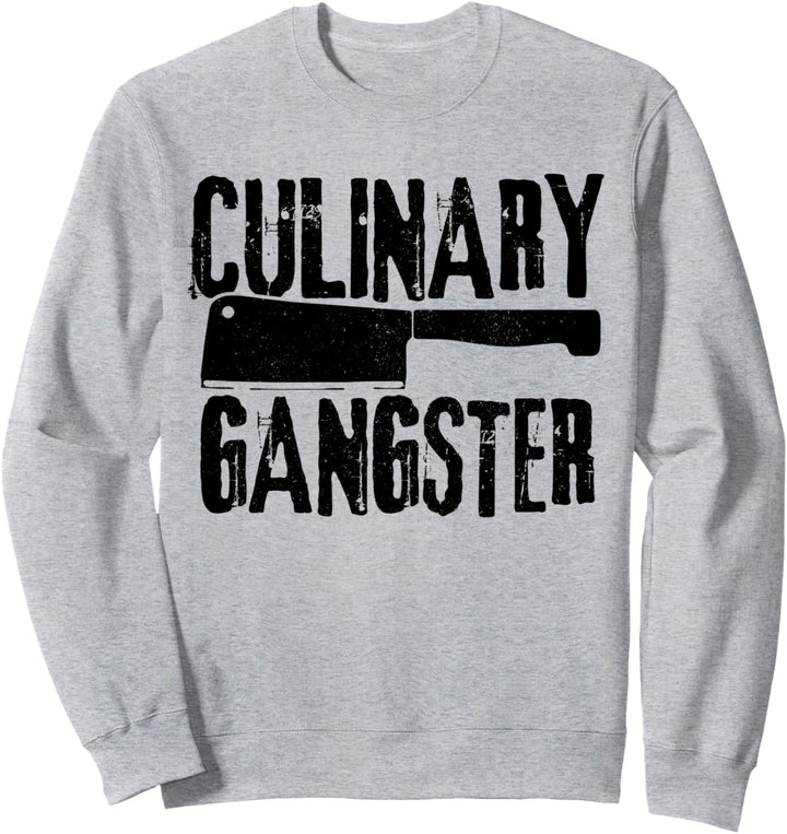 Koch Kochen Köchin Lustig Geschenk Culinary Gangster Sweatshirt